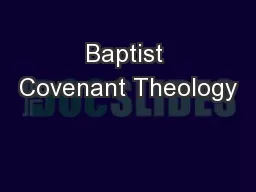 Baptist Covenant Theology