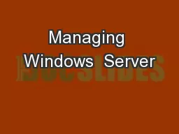 Managing Windows  Server