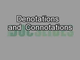 Denotations  and  Connotations