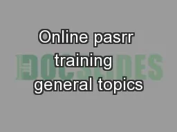 Online pasrr training  general topics