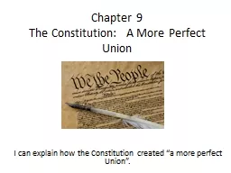 Chapter 9 The Constitution:  A More Perfect Union