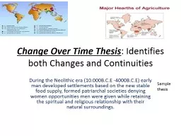 Change Over Time Thesis : Identifies both Changes and Continuities