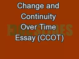 Change and Continuity Over Time Essay (CCOT)