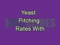 Yeast  Pitching Rates With