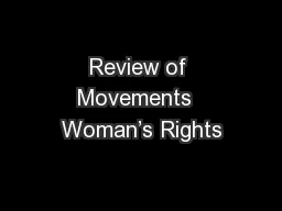 Review of Movements  Woman’s Rights