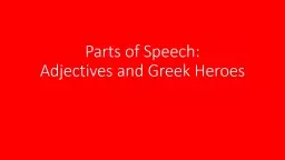 Parts of Speech: Adjectives, Adverbs, and Greek Heroes