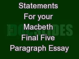 Thesis Statements For your Macbeth Final Five Paragraph Essay