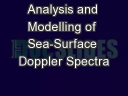 Analysis and Modelling of Sea-Surface Doppler Spectra