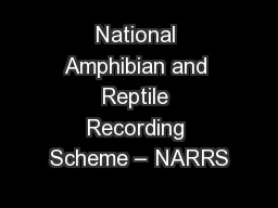 National Amphibian and Reptile Recording Scheme – NARRS