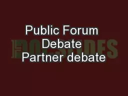 Public Forum Debate Partner debate