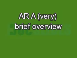 AR A (very) brief overview
