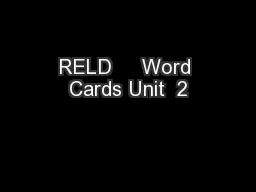 RELD     Word Cards Unit  2