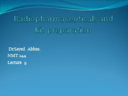 Radiopharmaceuticals and Kit preparation