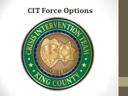CIT Force Options CIT Force Options