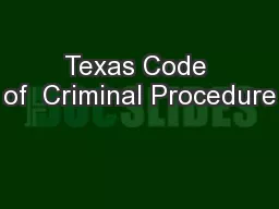 Texas Code of  Criminal Procedure