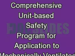 Overview of the Comprehensive Unit-based Safety Program for Application to Mechanically