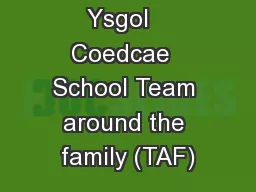 Ysgol   Coedcae  School Team around the family (TAF)