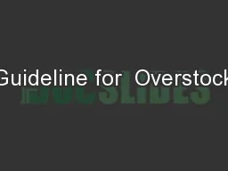 Guideline for  Overstock