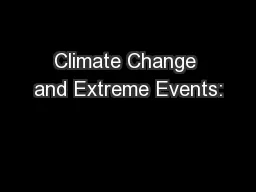 Climate Change and Extreme Events: