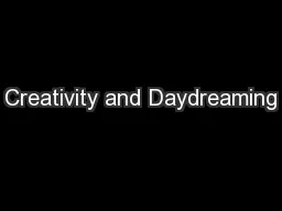 Creativity and Daydreaming