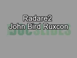 Radare2 John Bird Ruxcon
