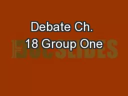 Debate Ch. 18 Group One