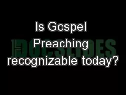 Is Gospel Preaching recognizable today?