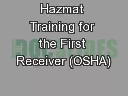 Hazmat Training for the First Receiver (OSHA)