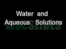 Water  and Aqueous   Solutions