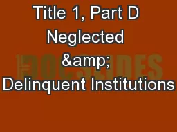 Title 1, Part D Neglected & Delinquent Institutions