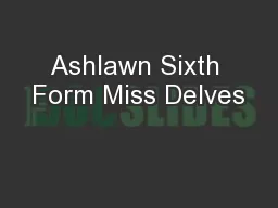 Ashlawn Sixth Form Miss Delves