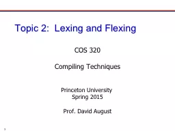 1 Topic  2:   Lexing  and Flexing