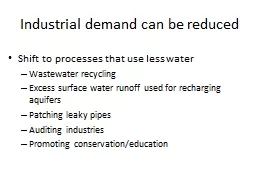 Industrial demand can be reduced