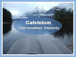Calvinism Total Hereditary Depravity