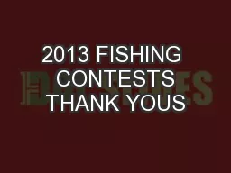 2013 FISHING  CONTESTS THANK YOUS