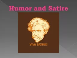 Humor and  Satire What is Satire?