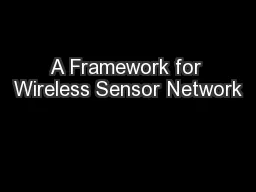 A Framework for Wireless Sensor Network