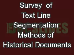 Survey  of Text Line Segmentation Methods of Historical Documents