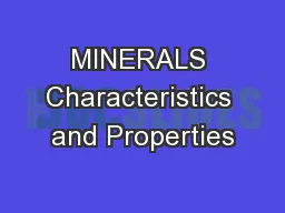 MINERALS Characteristics and Properties