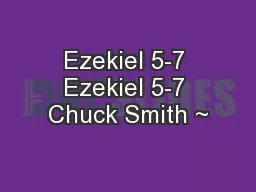Ezekiel 5-7 Ezekiel 5-7 Chuck Smith ~