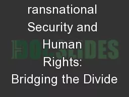 T ransnational Security and Human Rights: Bridging the Divide