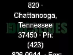 633 Chestnut Street ∙ Suite 820 ∙ Chattanooga, Tennessee 37450 ∙ Ph: (423) 826-0944