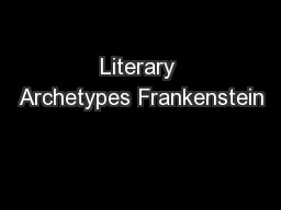Literary Archetypes Frankenstein