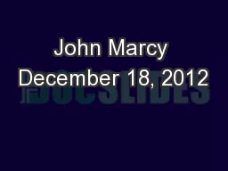 John Marcy December 18, 2012