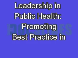 Leadership in Public Health:  Promoting Best Practice in