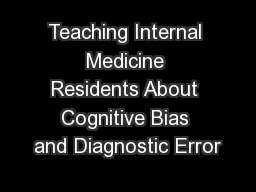 Teaching Internal Medicine Residents About Cognitive Bias and Diagnostic Error