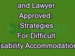 Client Tested and Lawyer Approved:  Strategies For Difficult Disability Accommodations