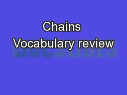 Chains Vocabulary review