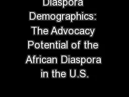 Diaspora Demographics: The Advocacy Potential of the African Diaspora in the U.S.