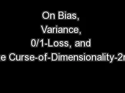 On Bias, Variance, 0/1-Loss, and the Curse-of-Dimensionality-2nd